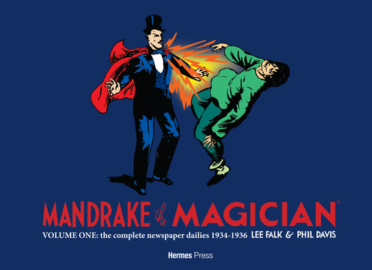 Mandrake the Magician the Complete Dailies Volume 1: 1934-1936