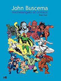 John Buscema: Michelangelo of Comics