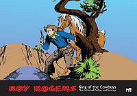 Roy Rogers: The King of the Cowboys: Dailies and Sundays
